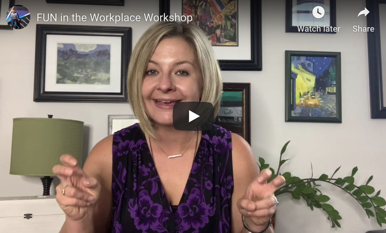 FUN in the Workplace Workshop by Michelle Hausbeck