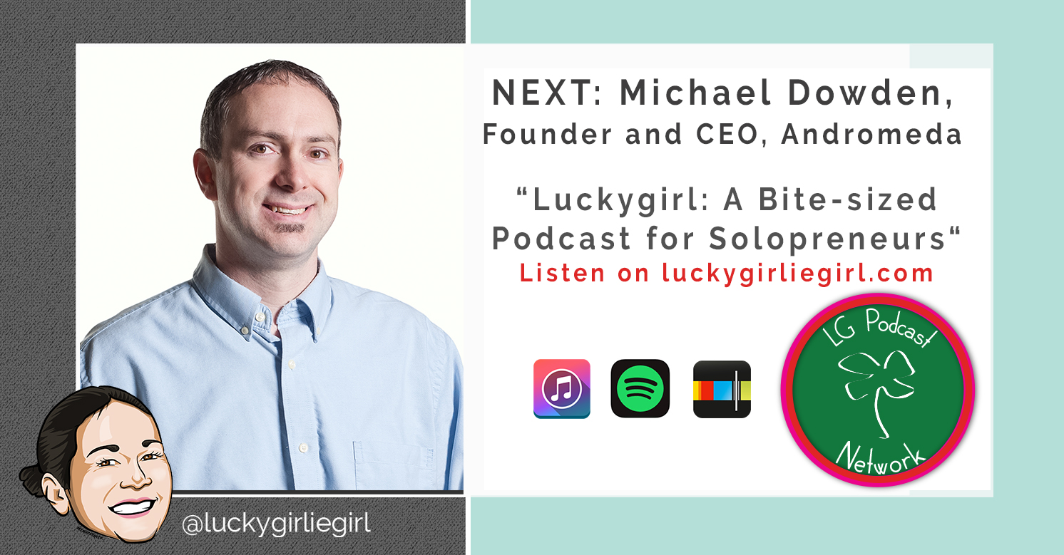 Luckygirl: A Bite-Sized Podcast, Episode: 110 – Michael Dowden: software architect, author, and consultant.