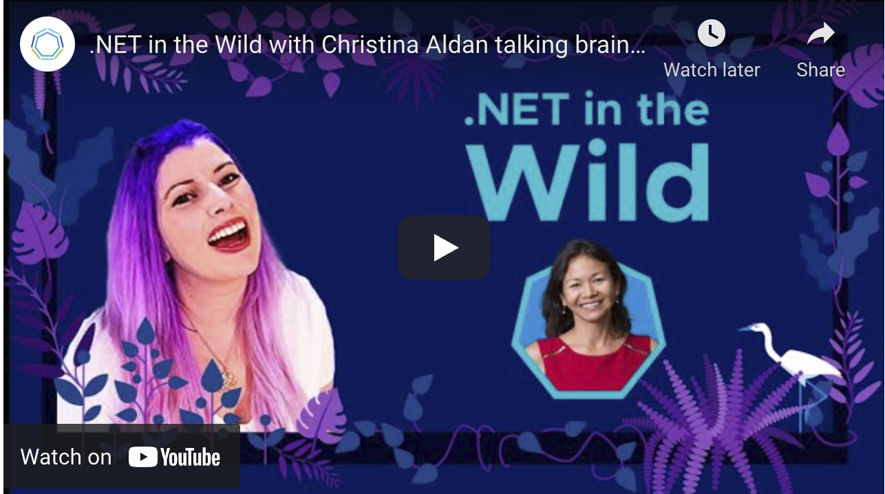 .NET in the Wild with Christina Aldan talking brains and Memory Palaces!