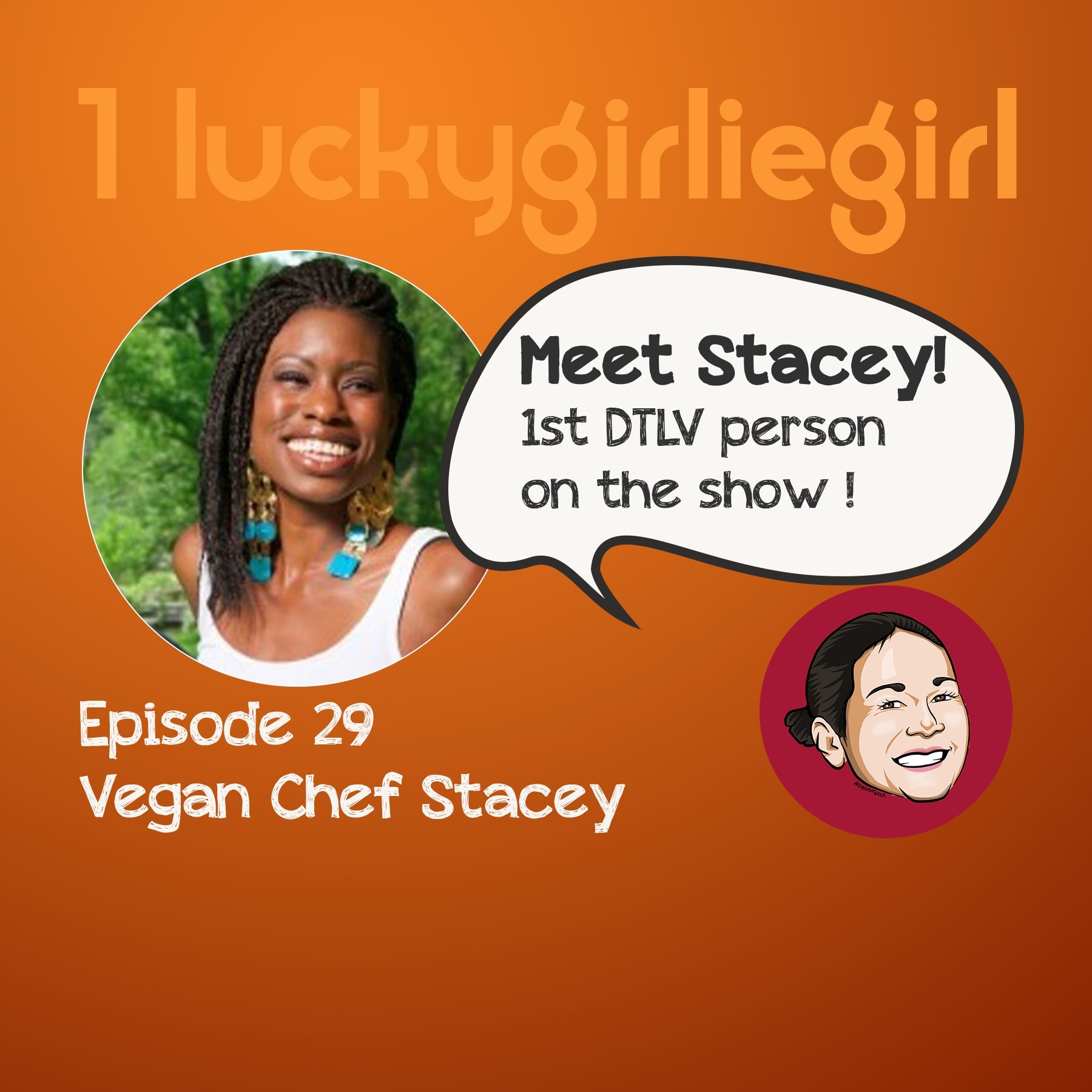 29 – Vegan Chef Stacey